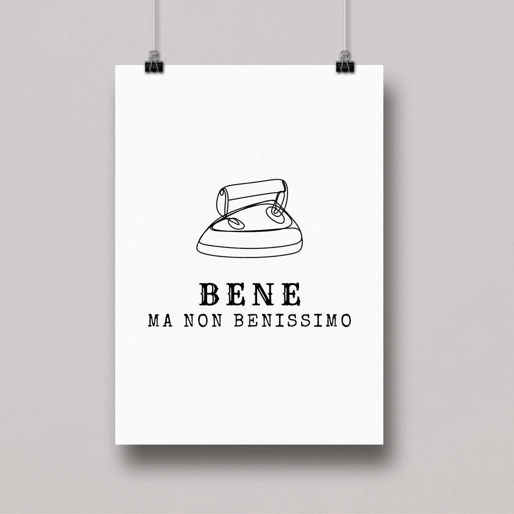 Poster A5 Bene ma non benissimo