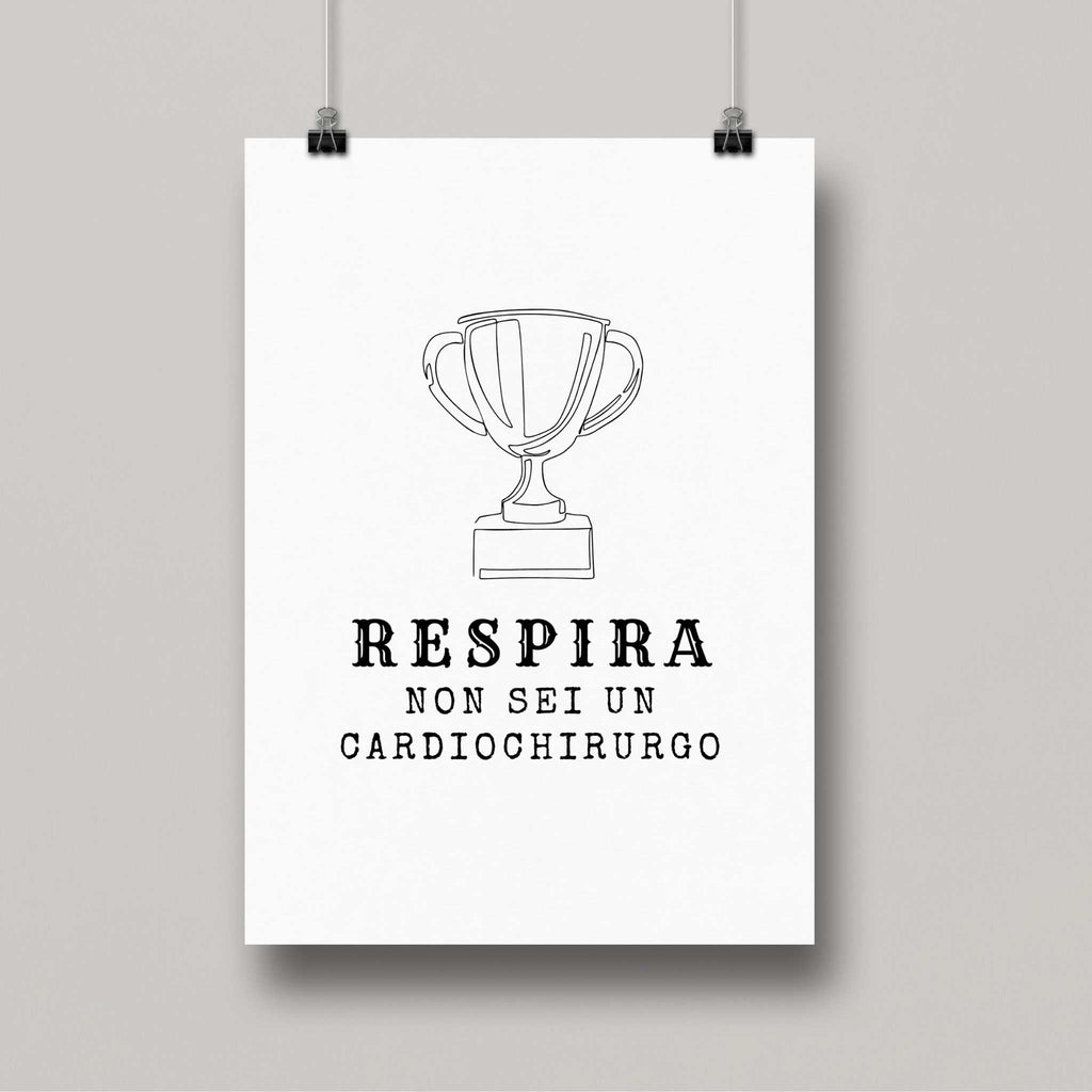 Poster A5 Respira non sei un cardiochirurgo